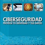 Cómo proteger tus datos con los mejores libros de ciberseguridad del mercado