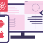 React Native: ¿Qué es y por qué deberías conocer esta plataforma de desarrollo?