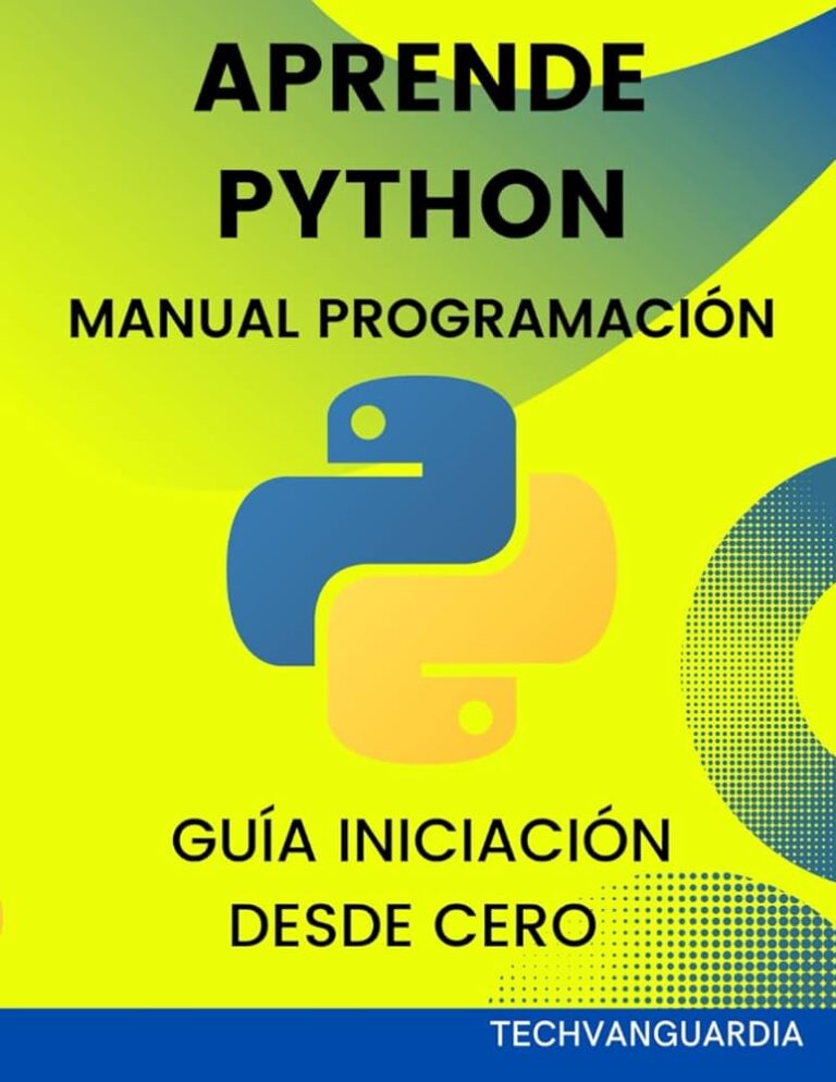 Guía completa de Python: aprender a programar con este lenguaje ...
